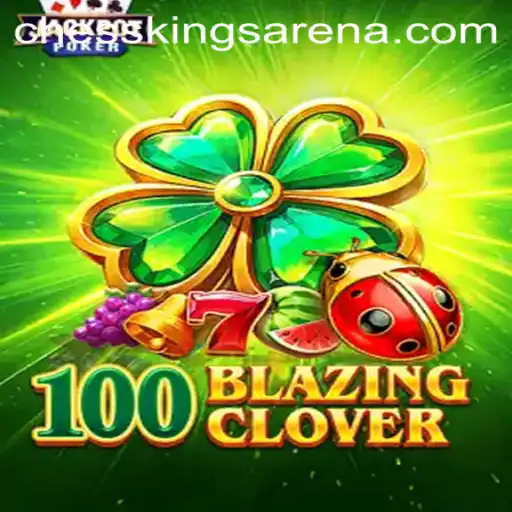 Exploring the World of 100BlazingClover: A Unique Blend of Strategy and Adventure